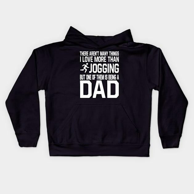 JOGGING Dad Shirt Funny Gift for Father Daddy who love JOGGING Kids Hoodie by bestsellingshirts